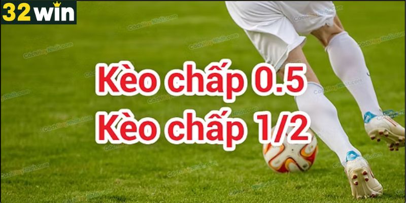 Kèo chấp 1/2 là gì?
