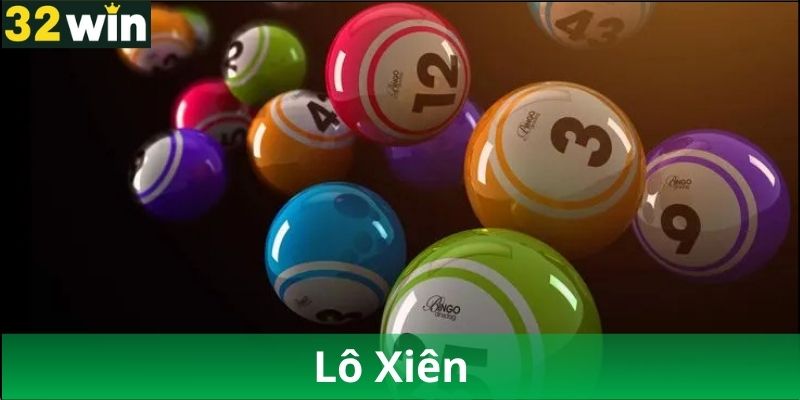 Cách chơi lô xiên cơ bản