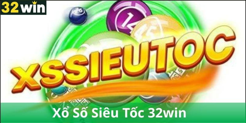 Nên Chơi Xổ Số Siêu Tốc Ở Đâu Uy Tín?