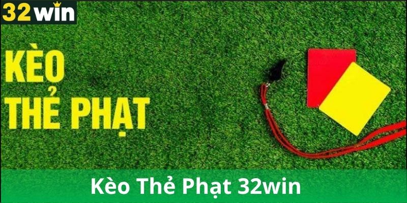 Các loại kèo thẻ phạt phổ biến